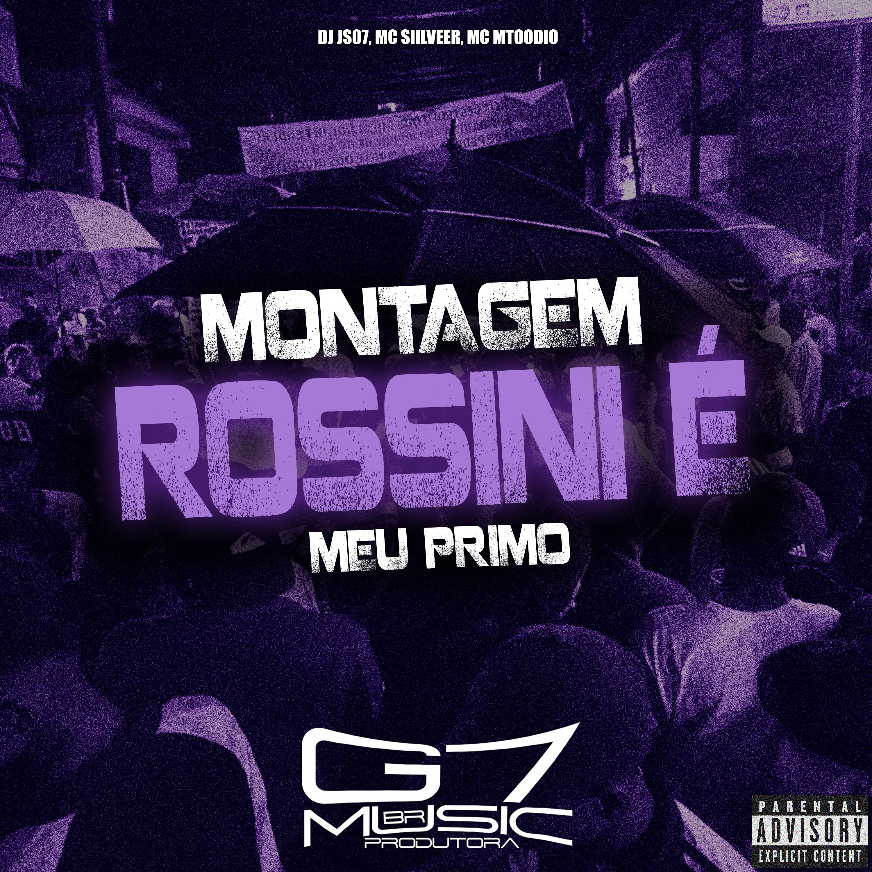 Постер альбома Montagem Rossini É Meu Primo