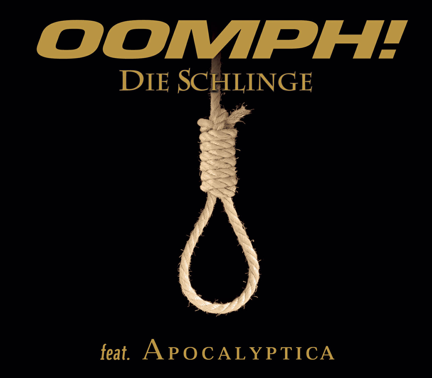 OOMPH! - Die Schlinge