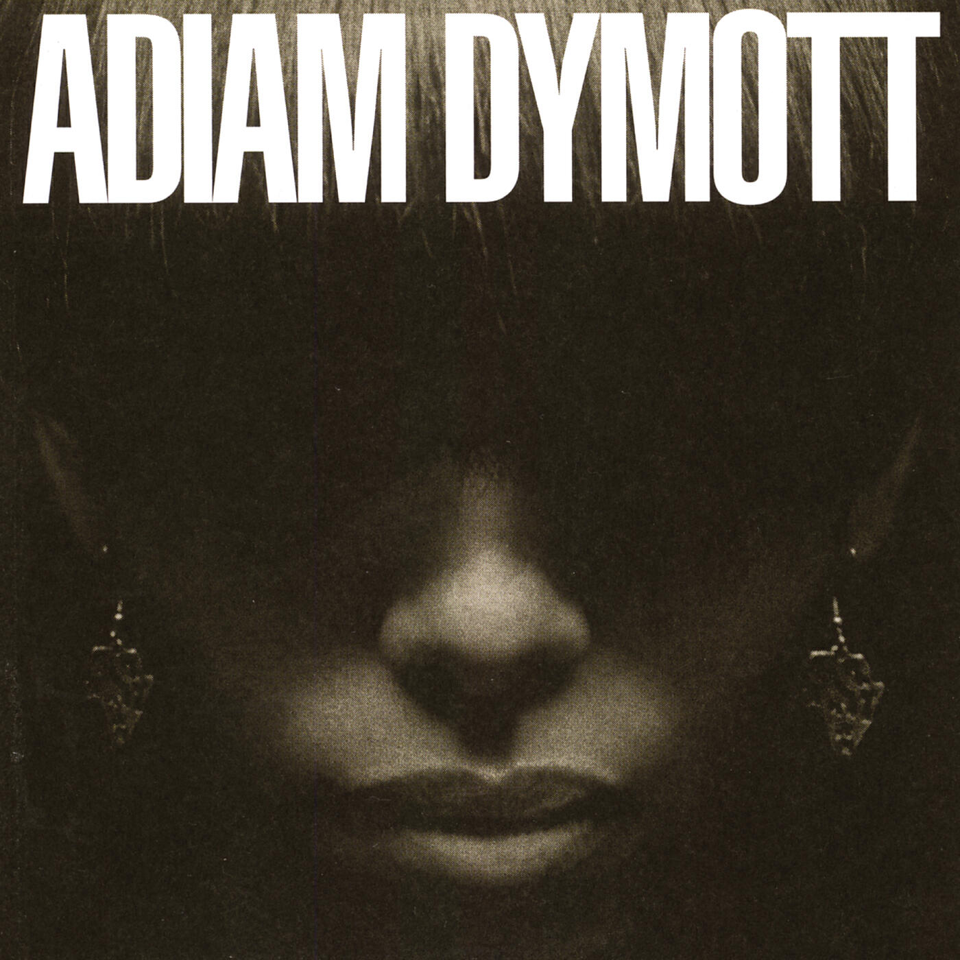 Adiam Dymott - Too Far Gone