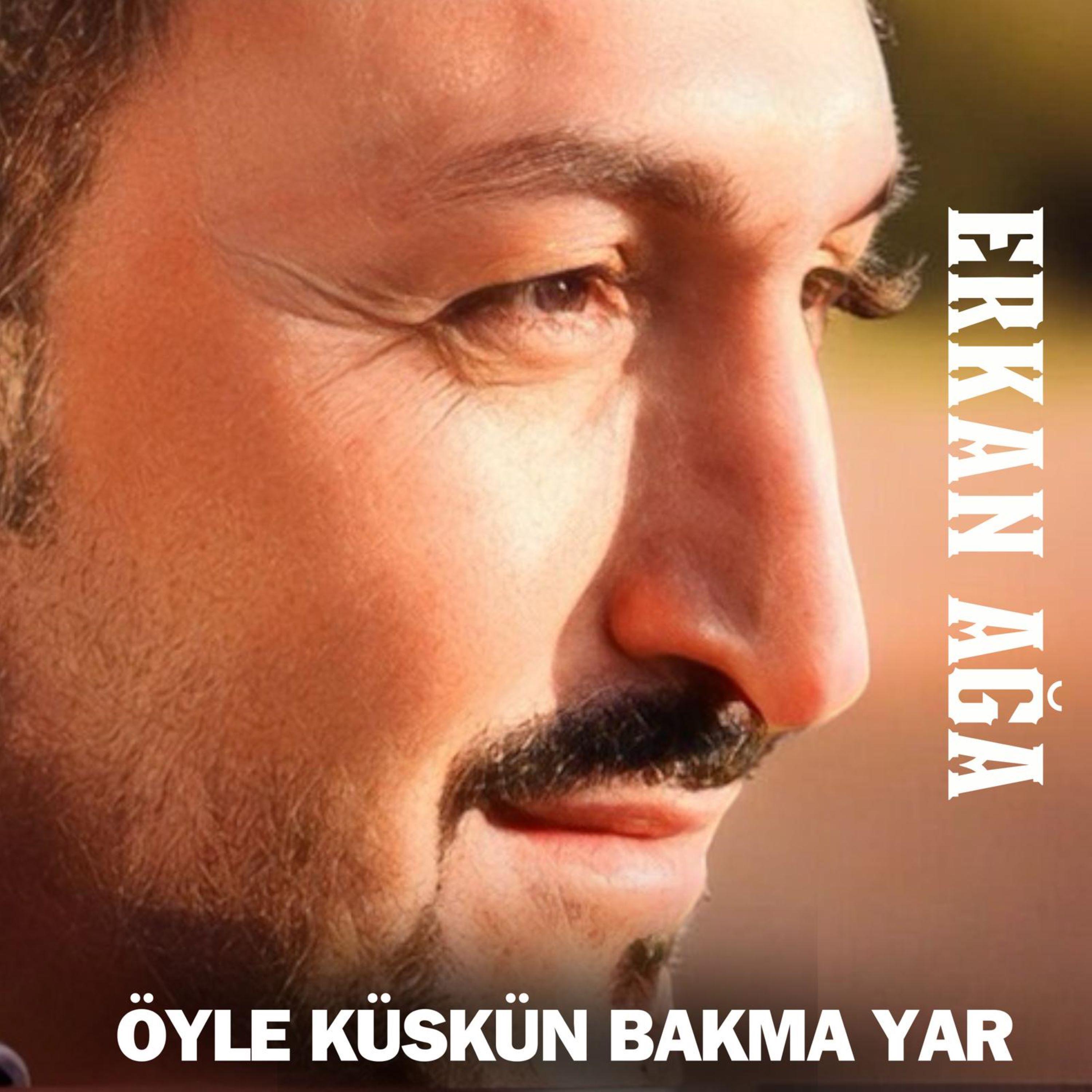 Постер альбома Öyle Küskün Bakma Yar