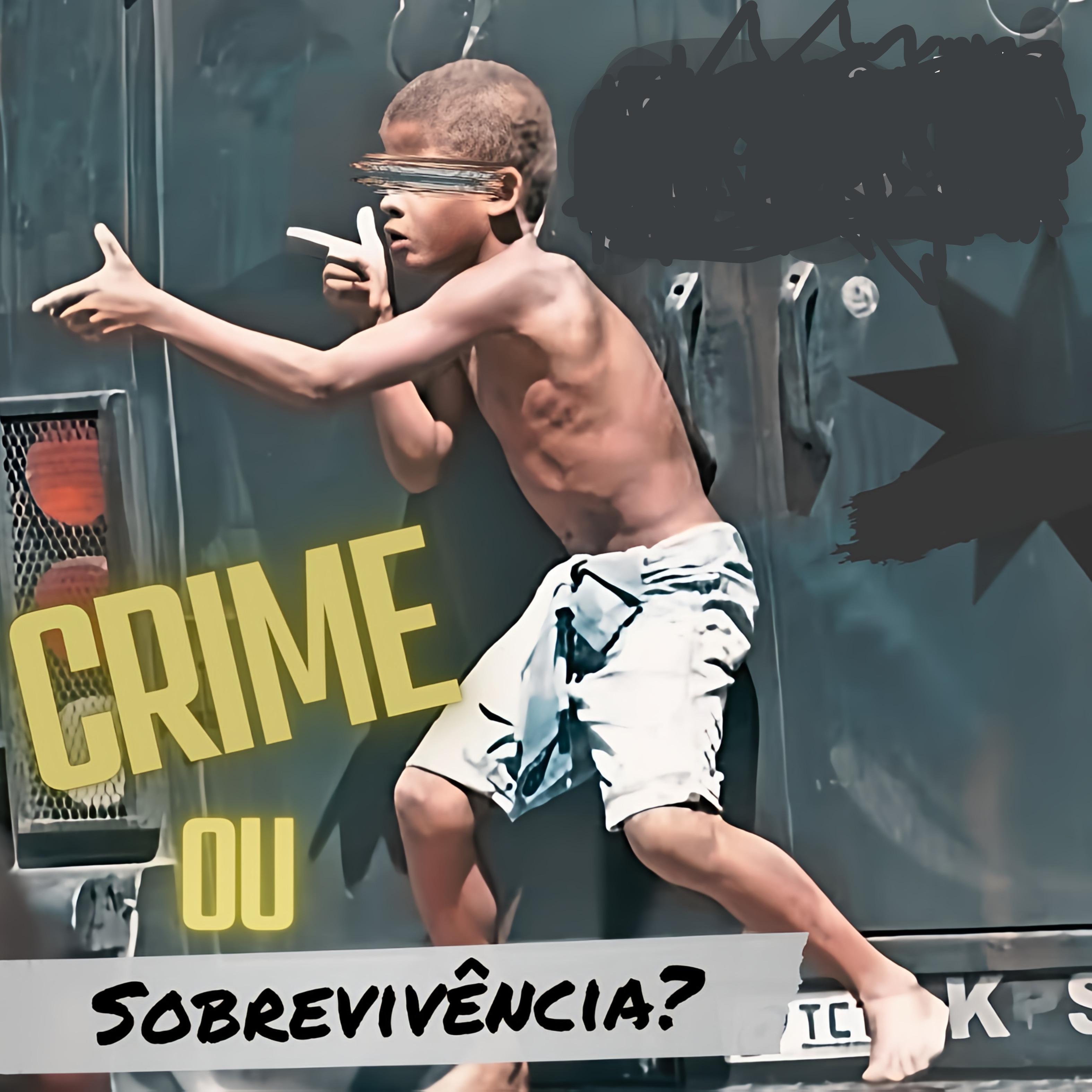 Постер альбома Crime ou Sobrevivência