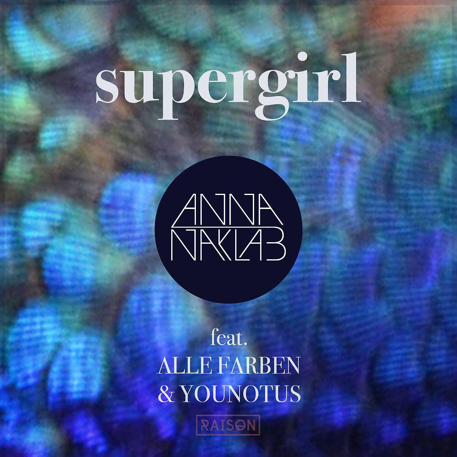 Постер альбома Supergirl (feat. Alle Farben & YOUNOTUS)