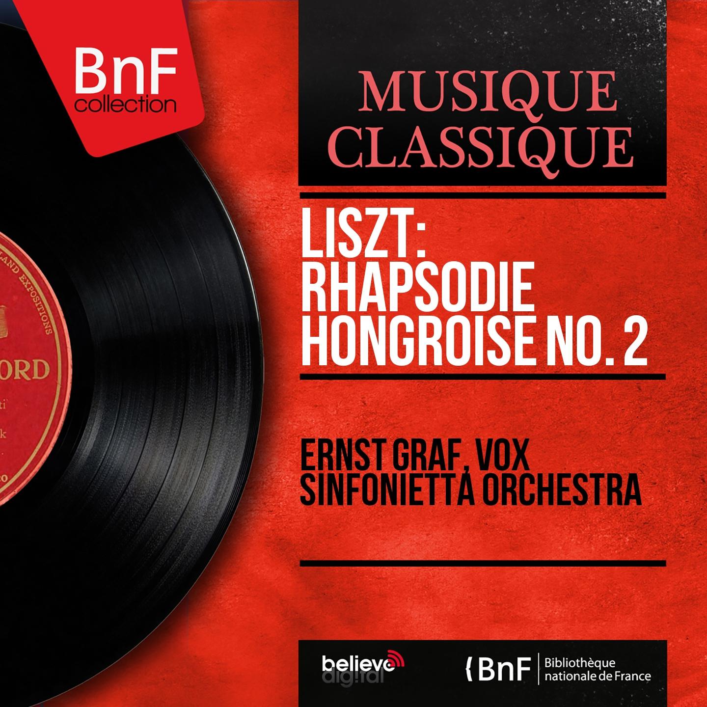 Постер альбома Liszt: Rhapsodie hongroise No. 2 (Orchestrated by Franz Liszt and Franz Doppler, Mono Version)
