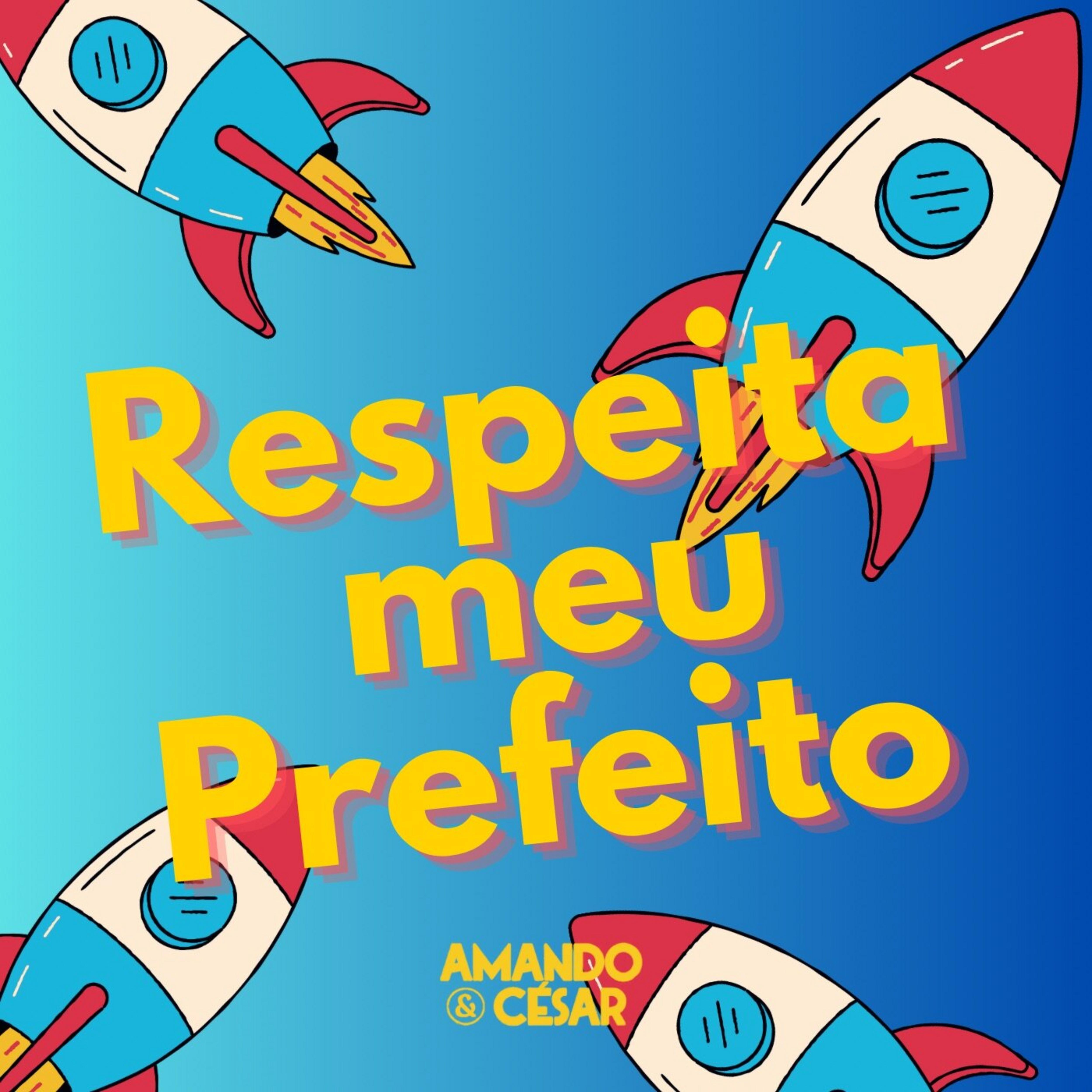 Постер альбома Respeita Meu Prefeito