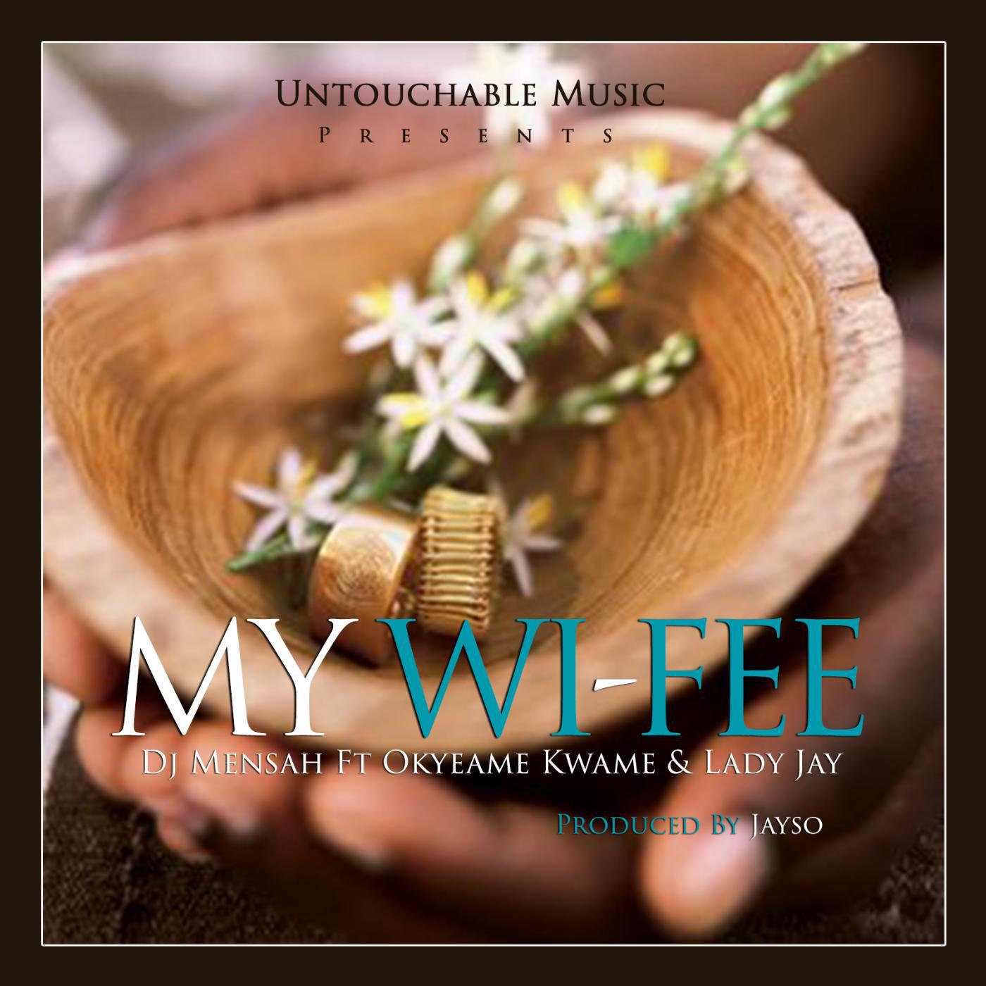 Постер альбома My Wi-Fee (feat. Okyeame Kwame & Lady Jay)