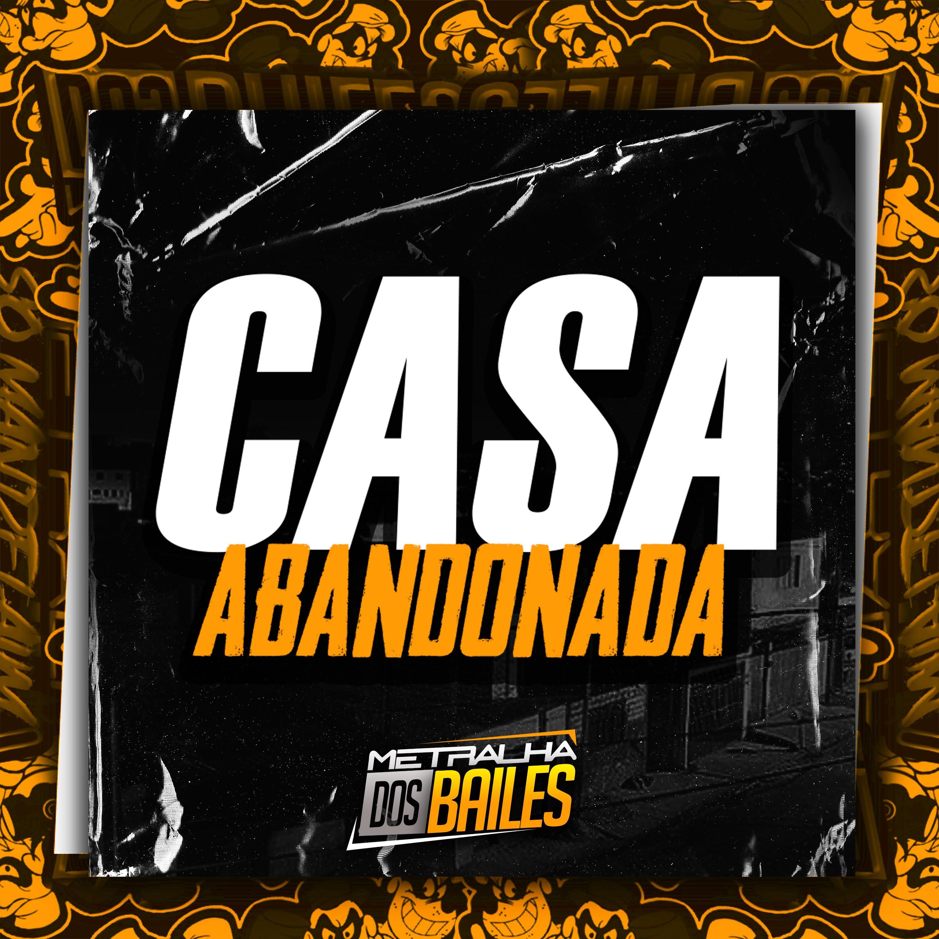 Постер альбома Casa Abandonada