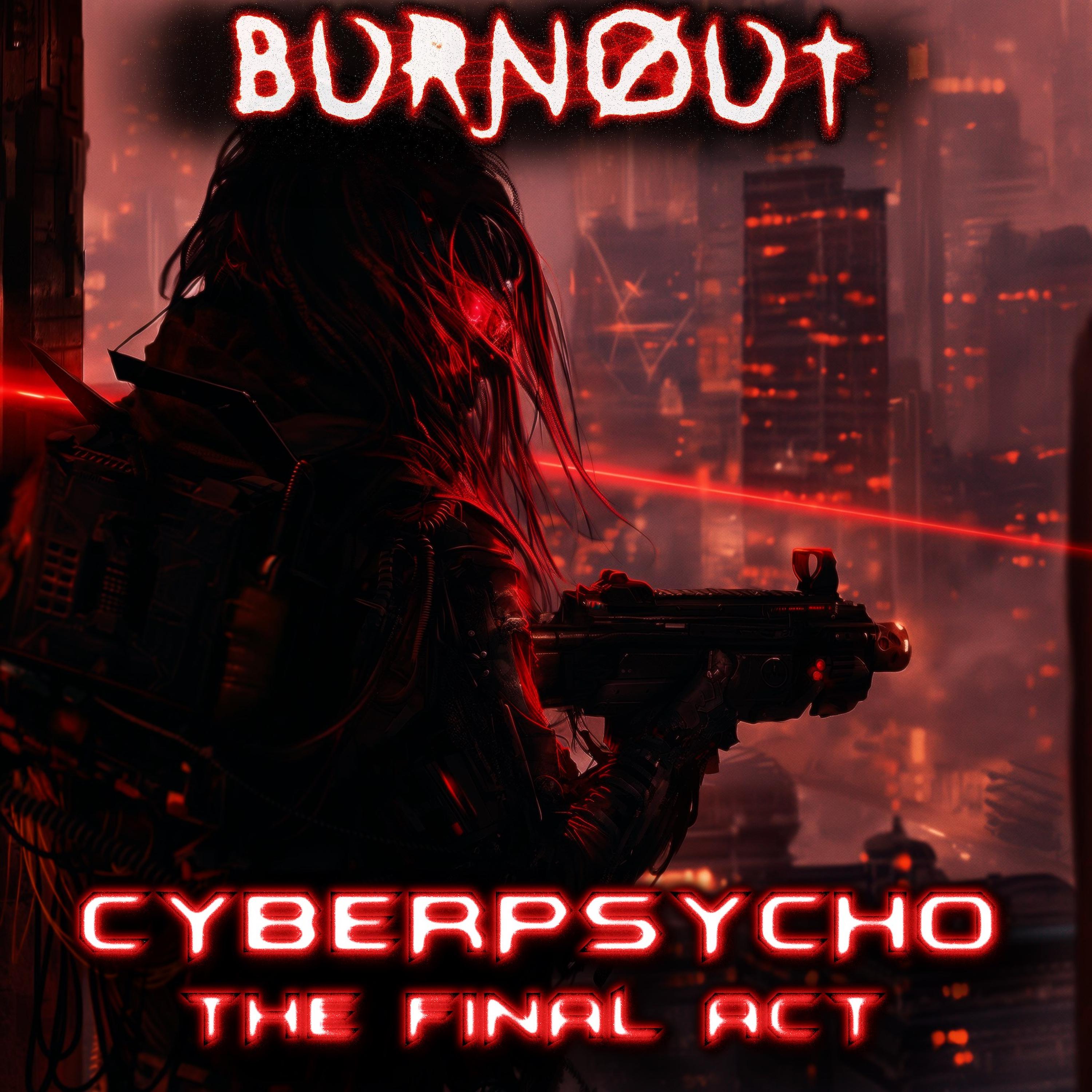 Постер альбома CYBERPSYCHO: THE FINAL ACT