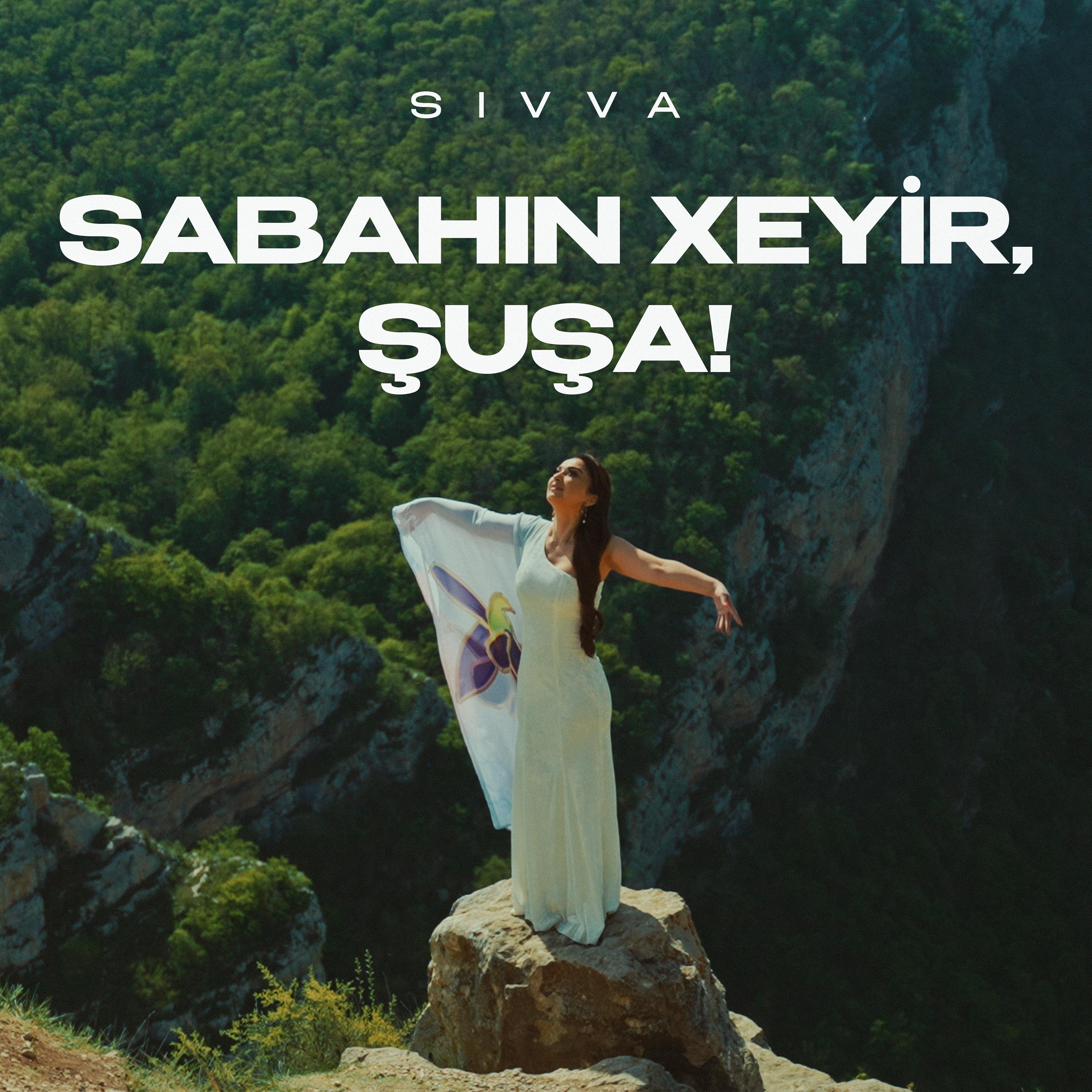 Постер альбома Sabahın Xeyir, Şuşa!