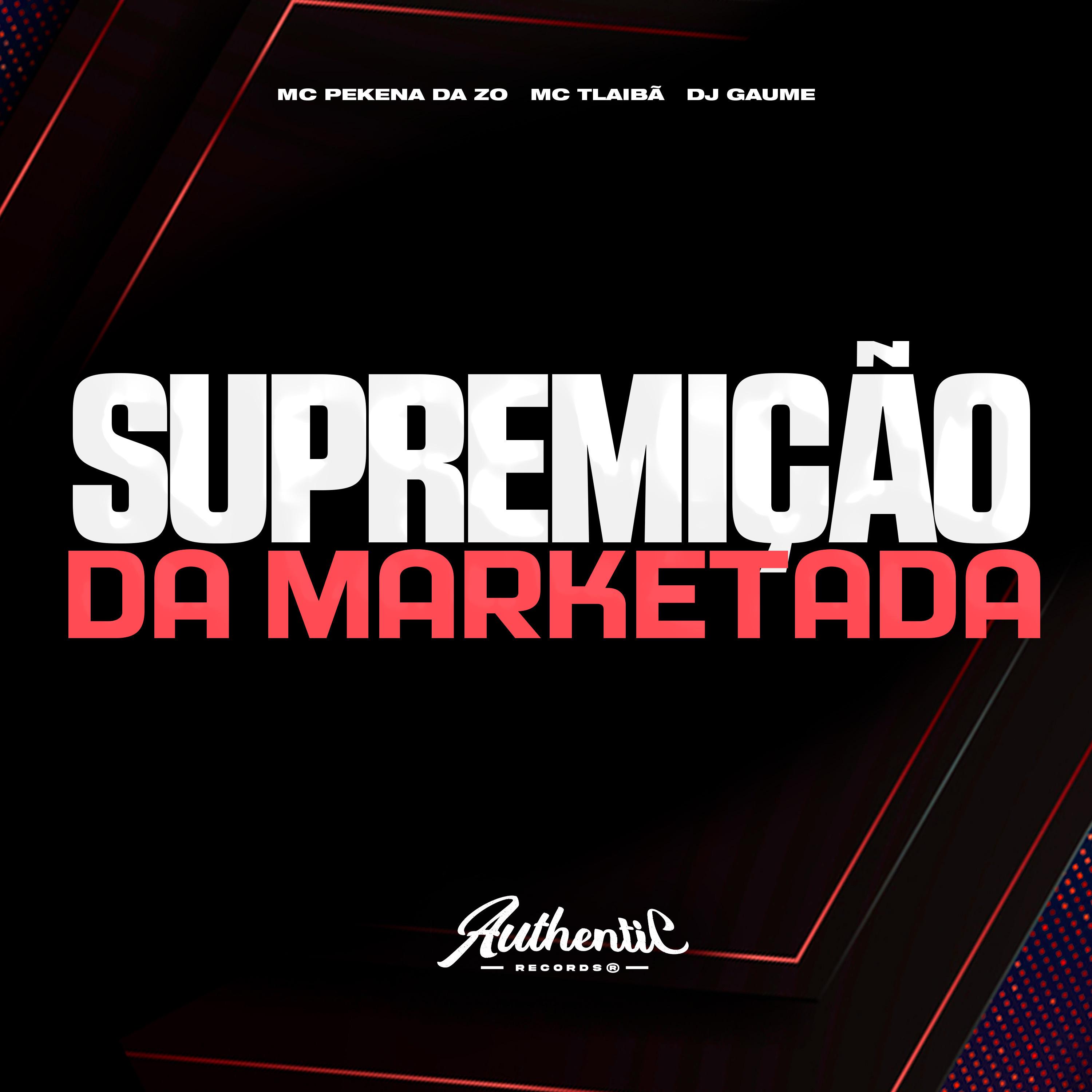 Постер альбома Supremição da Marketada