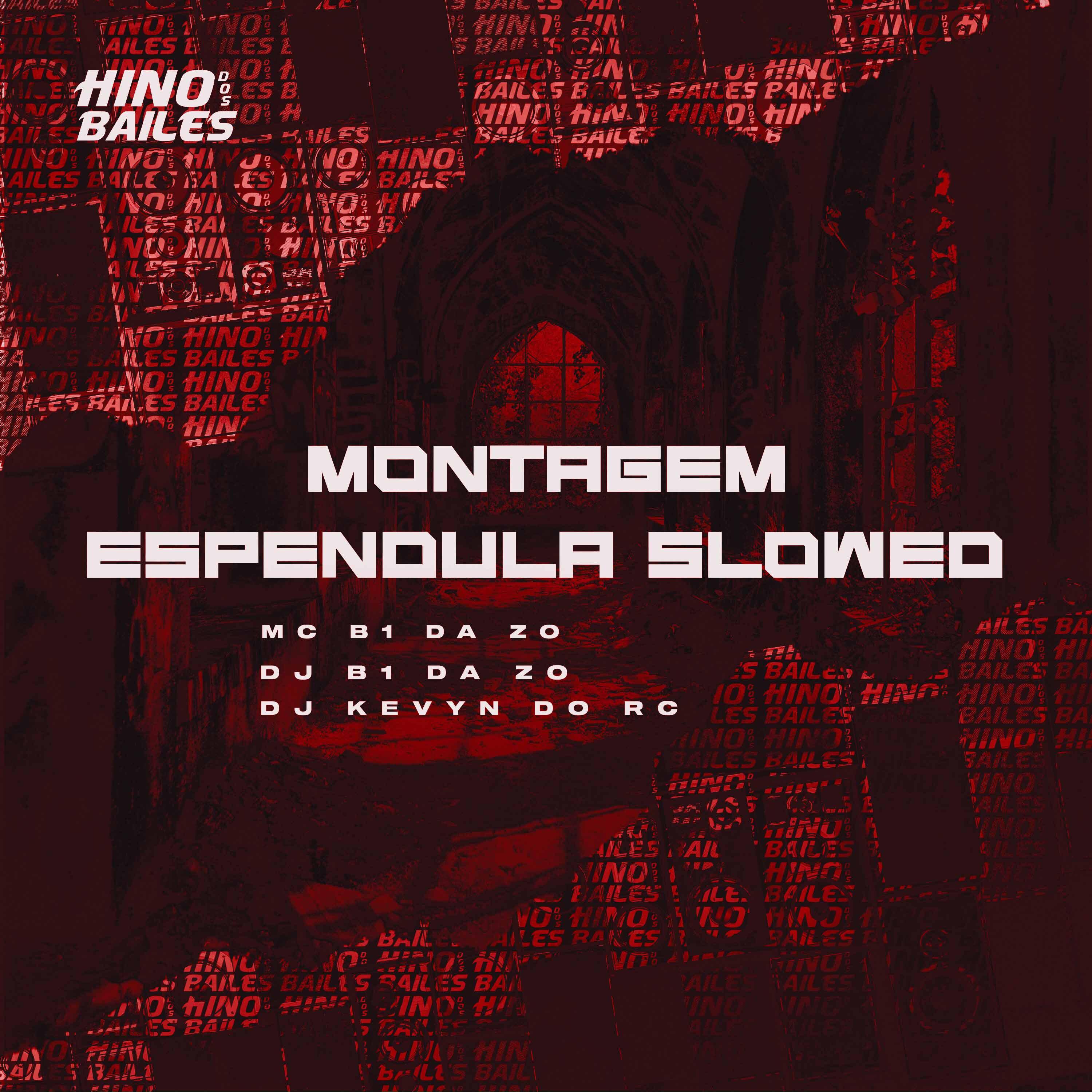 Постер альбома Montagem Espendula Slowed