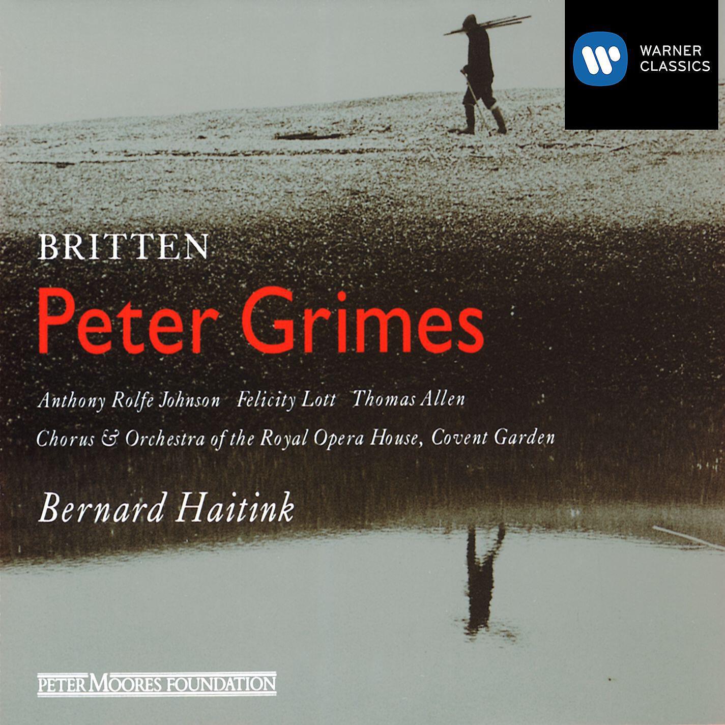 Anthony Rolfe Johnson - Peter Grimes Op. 33, PROLOGUE: Peter Grimes (Hobson/Swallow/Peter)