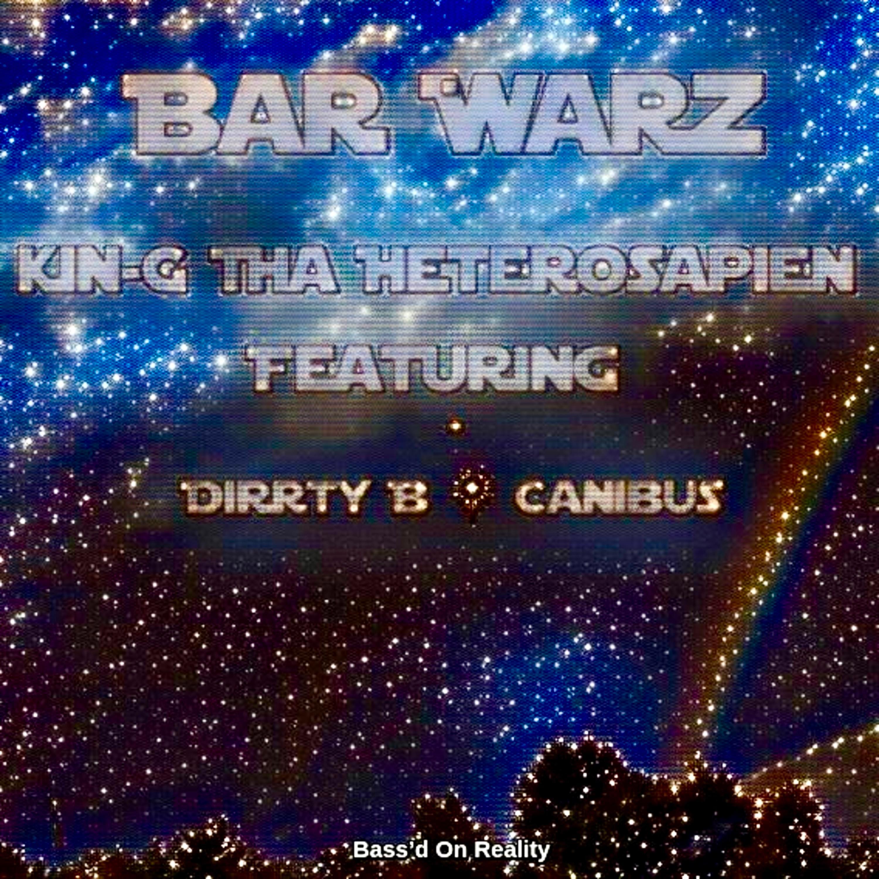 Постер альбома Bar Warz (feat. Dirrty B & Canibus)