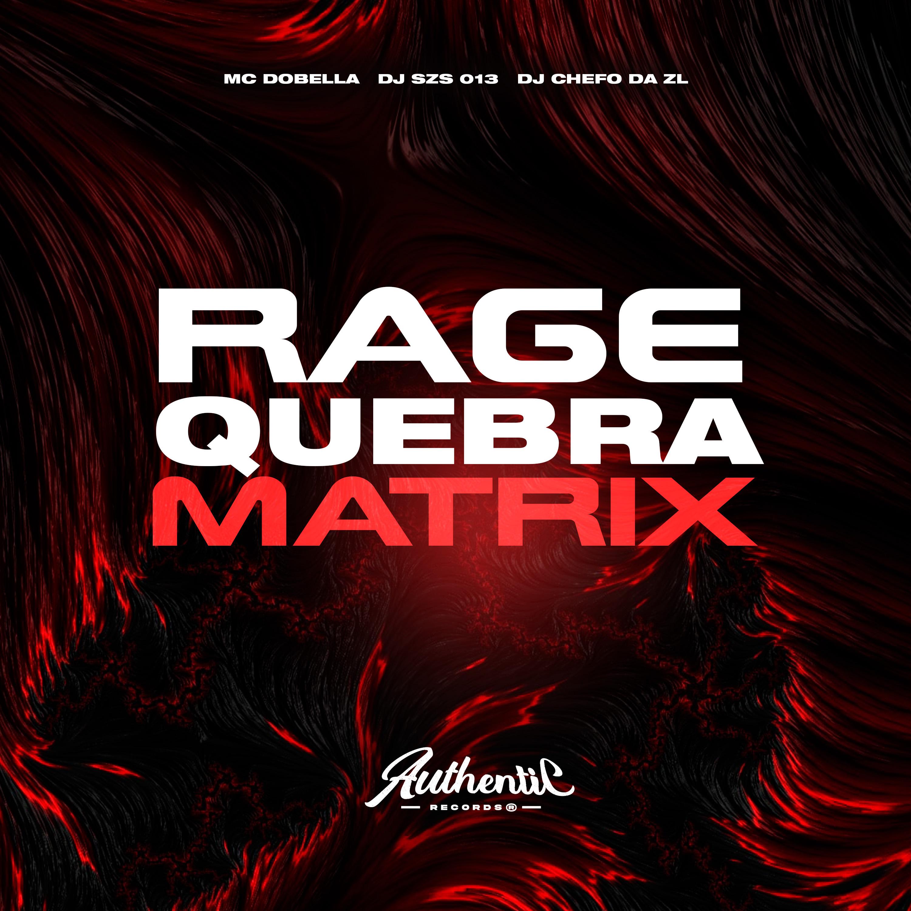 Постер альбома Rage Quebra Matrix