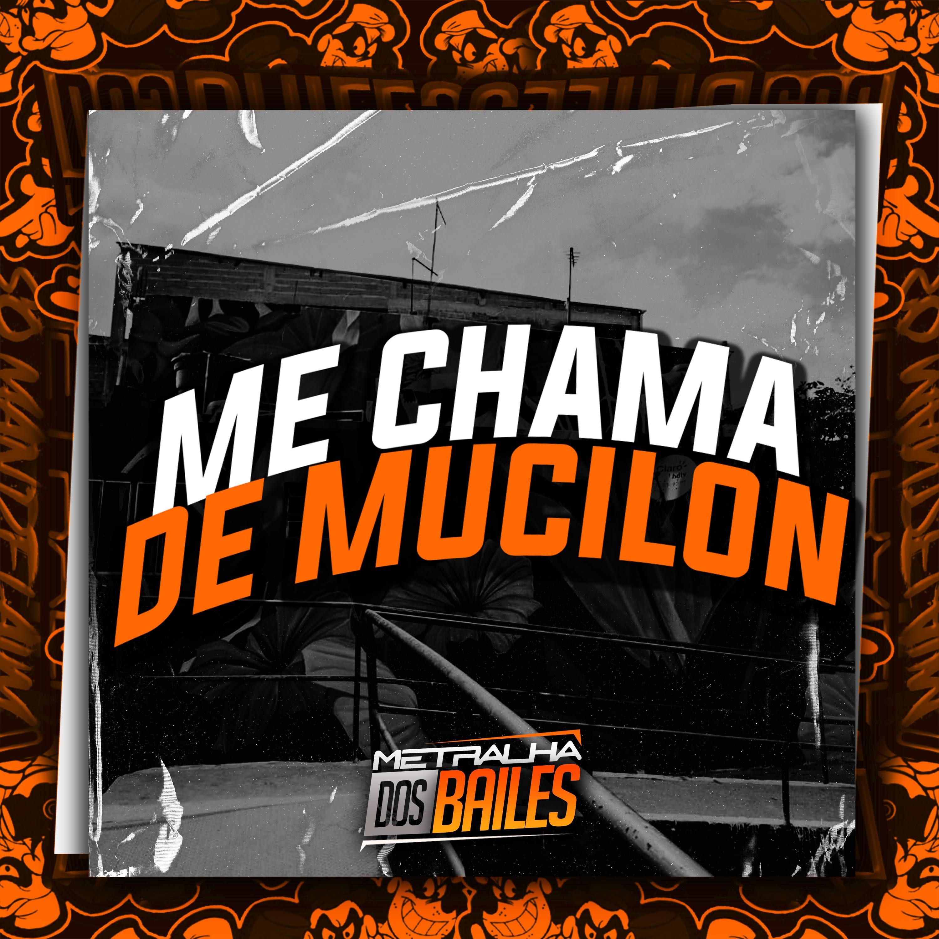 Постер альбома Me Chama de Mucilon