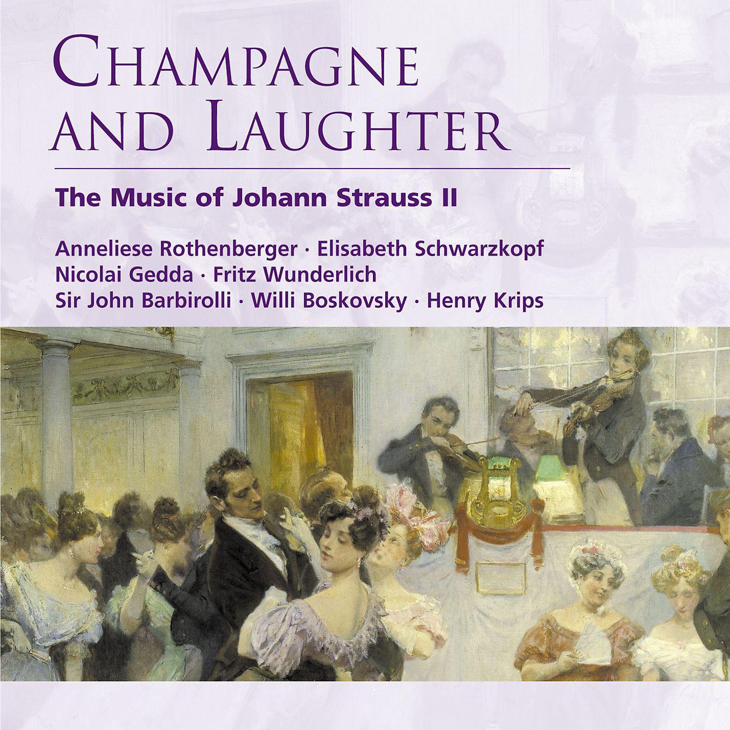 Постер альбома Champagne and Laughter - The Music of Johann Strauss II