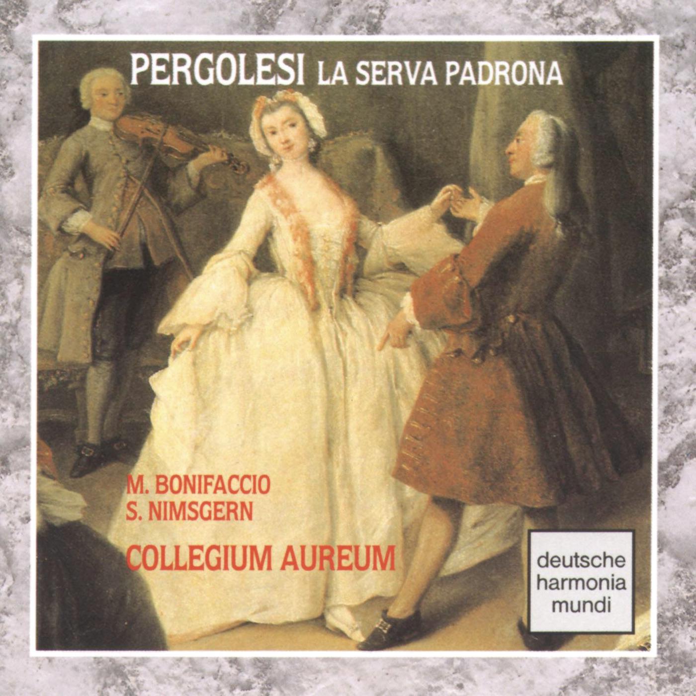 Collegium Aureum - La Serva Padrona: Stizzoso, mio stizzoso