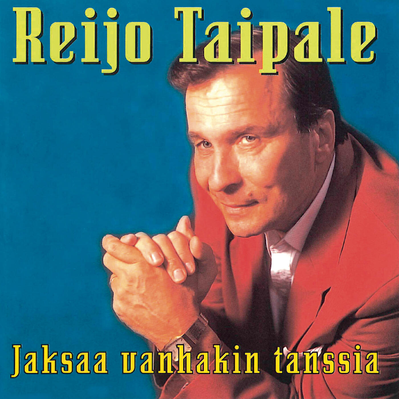 Reijo Taipale - Jaksaa vanhakin tanssia