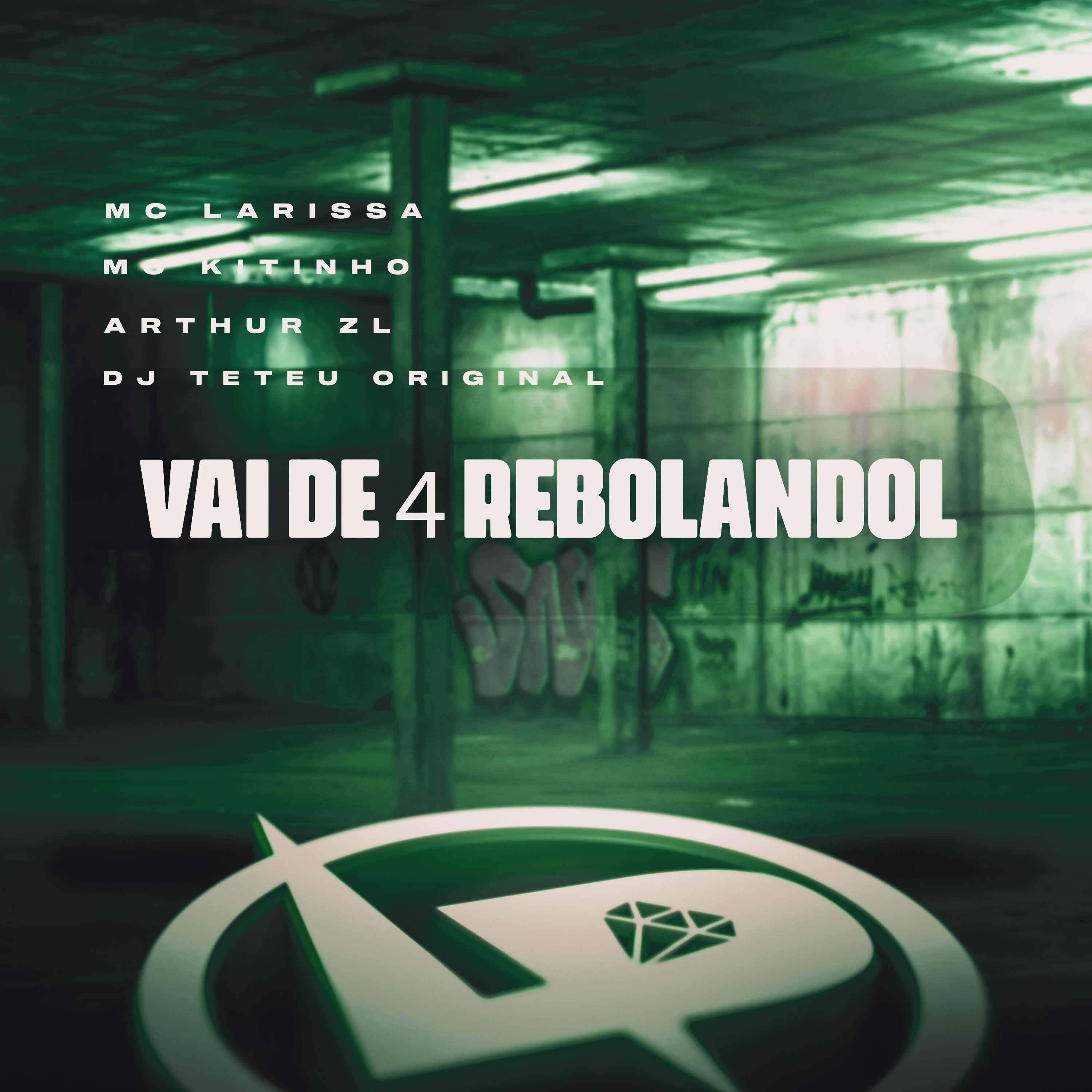 Постер альбома Vai de 4 Rebolandol