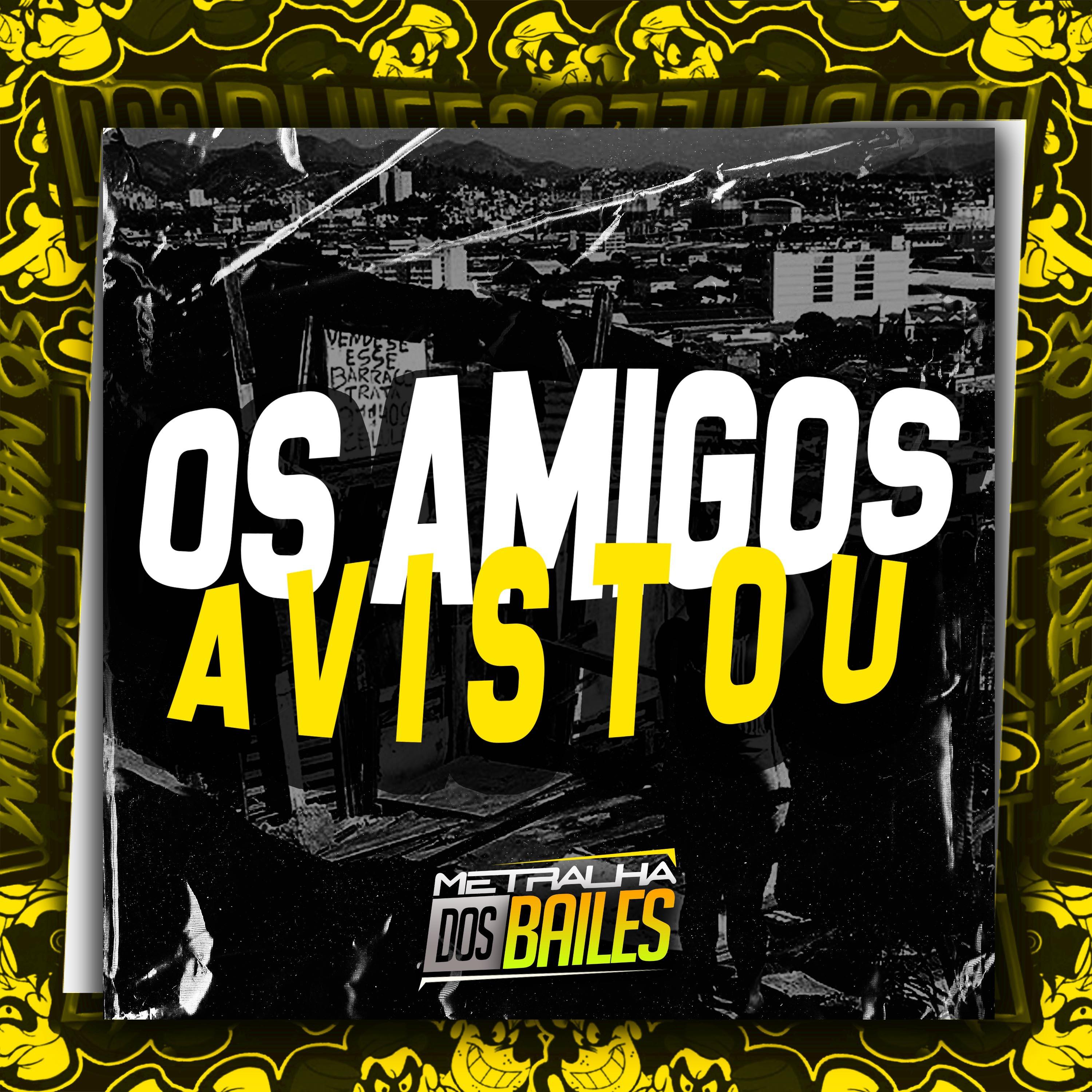 Постер альбома Os Amigos Avistou