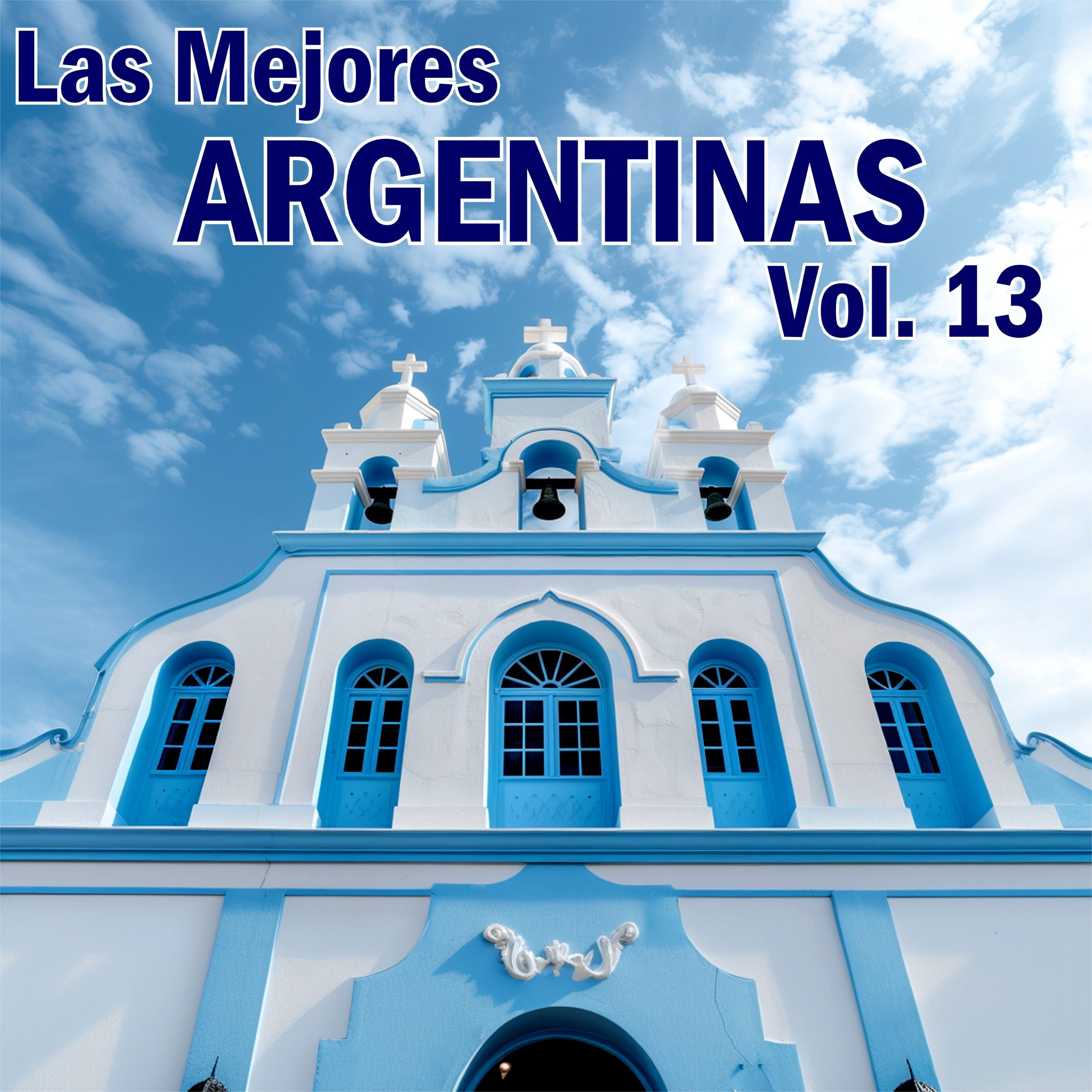 Постер альбома Las Mejores Argentinas, Vol. 13