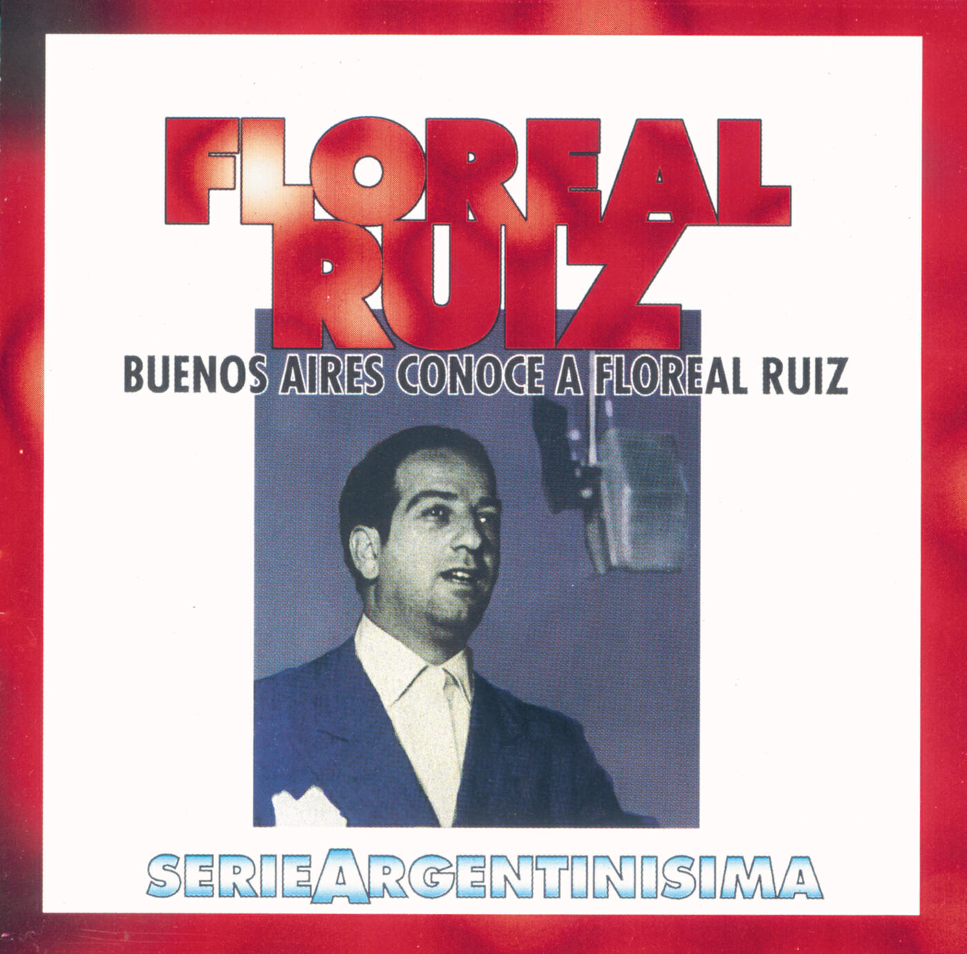 Floreal Ruiz - A Quién Le Puede Importar