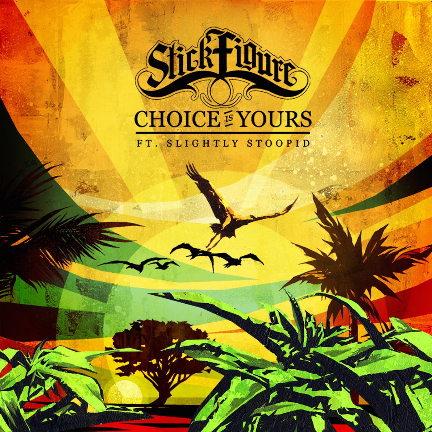 Постер альбома Choice is Yours (feat. Slightly Stoopid)