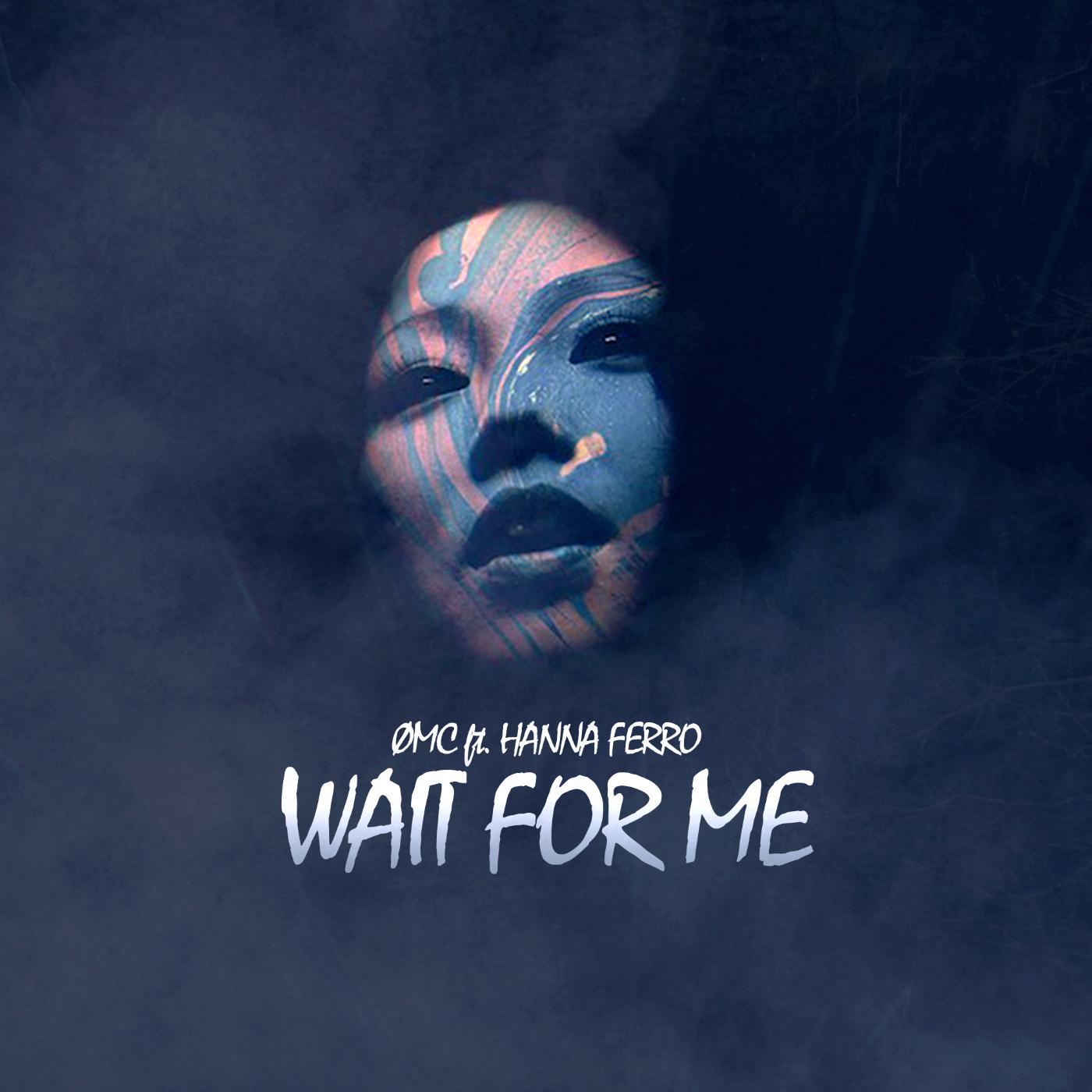 Постер альбома Wait for Me (feat. Hanna Ferro)