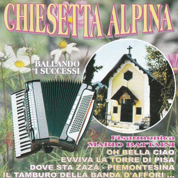 Постер альбома Chiesetta Alpina "Ballando I Successi"