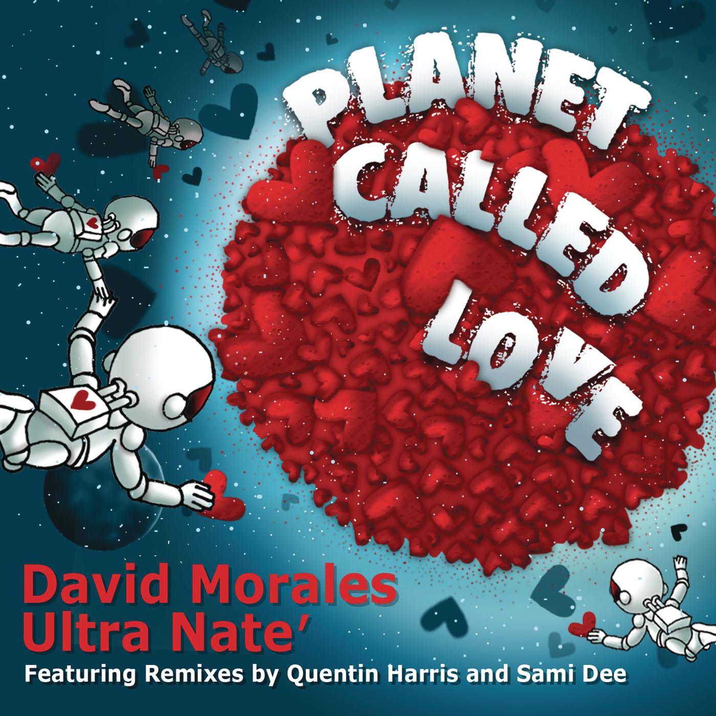 David Morales - Planet Called Love (Sami Dee's Flamantic Remix)