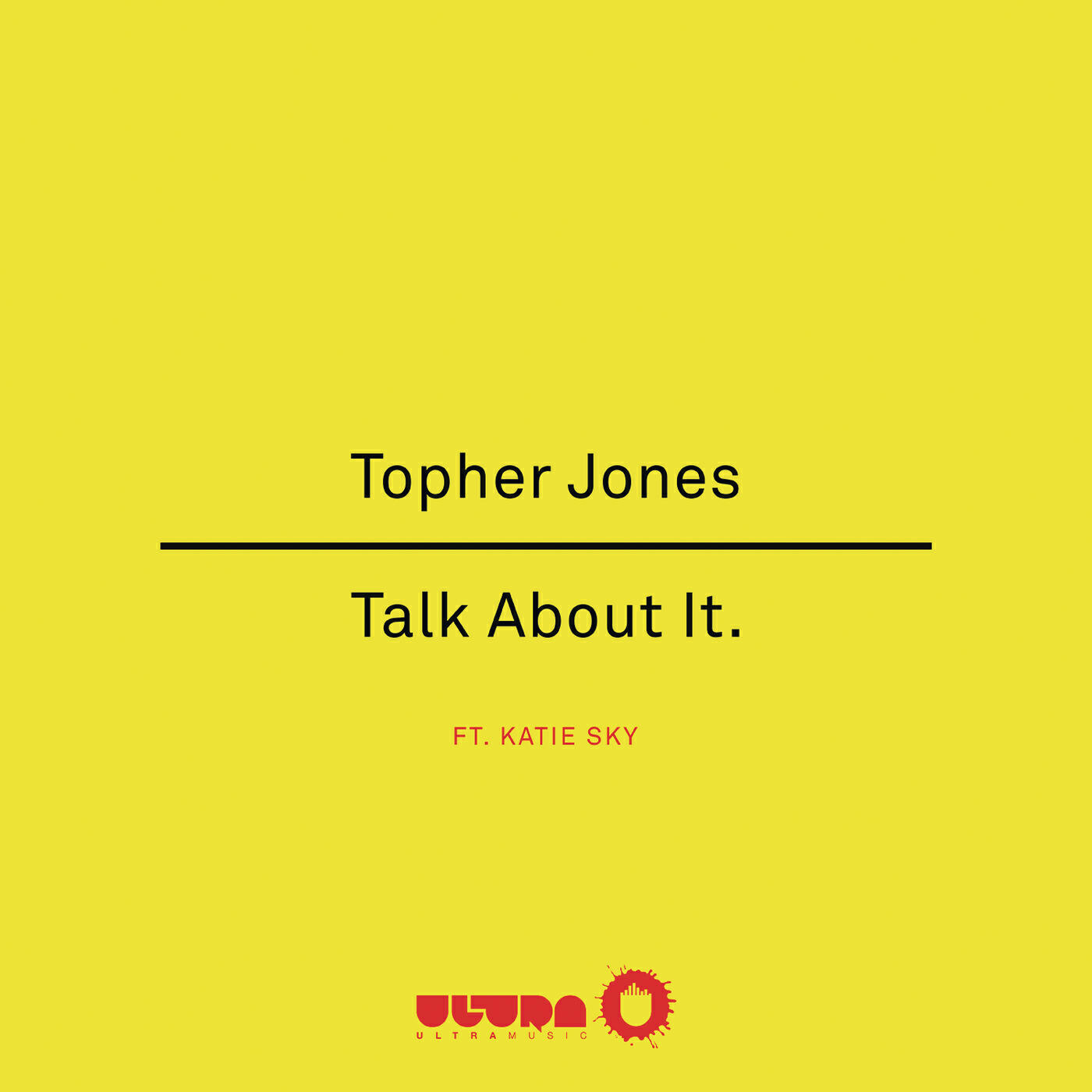 Topher Jones - Talk About It (Radio Edit)