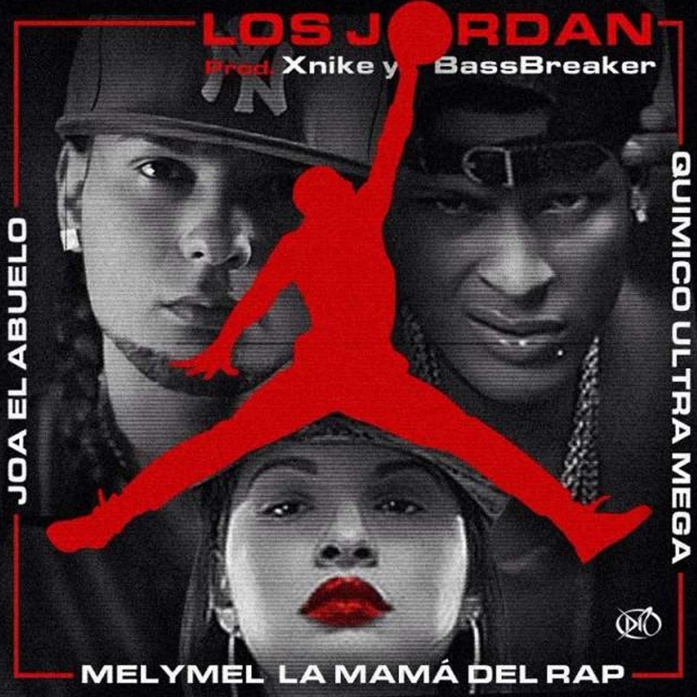 Постер альбома Los Jordan (feat. Quimico Ultramega & Melymel La Mama Del Rap)