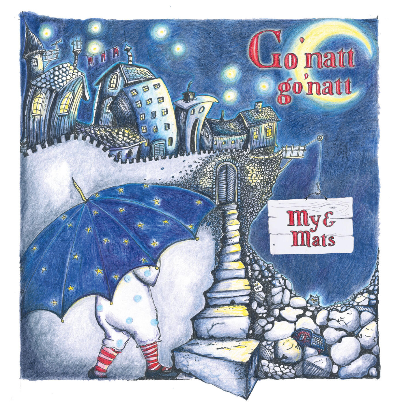 My & Mats - Nu i ro slumra in