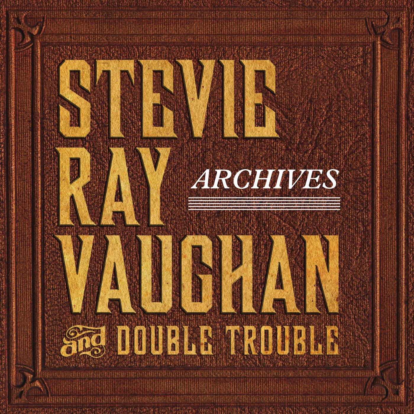 Stevie Ray Vaughan & Double Trouble - Life by the Drop