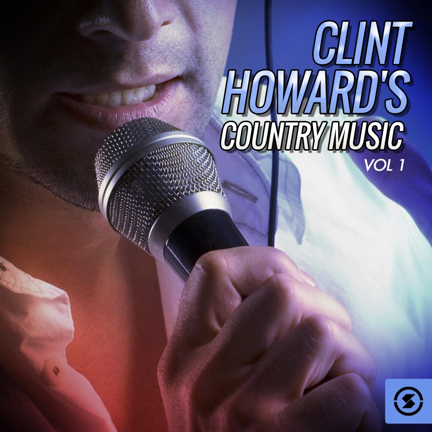 Постер альбома Clint Howard's Country Music, Vol. 1