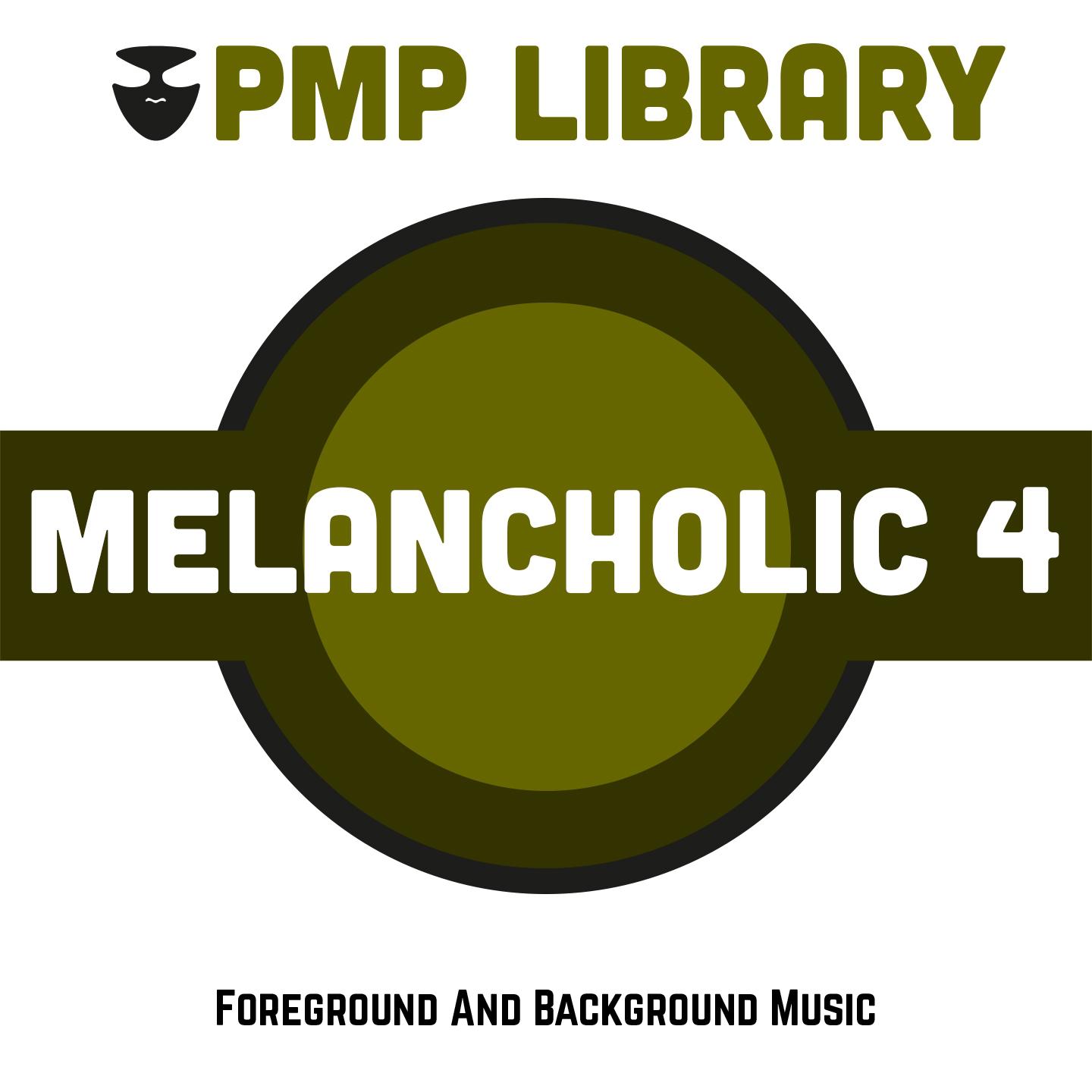 Постер альбома Melancholic, Vol. 4 (Foreground and background music)
