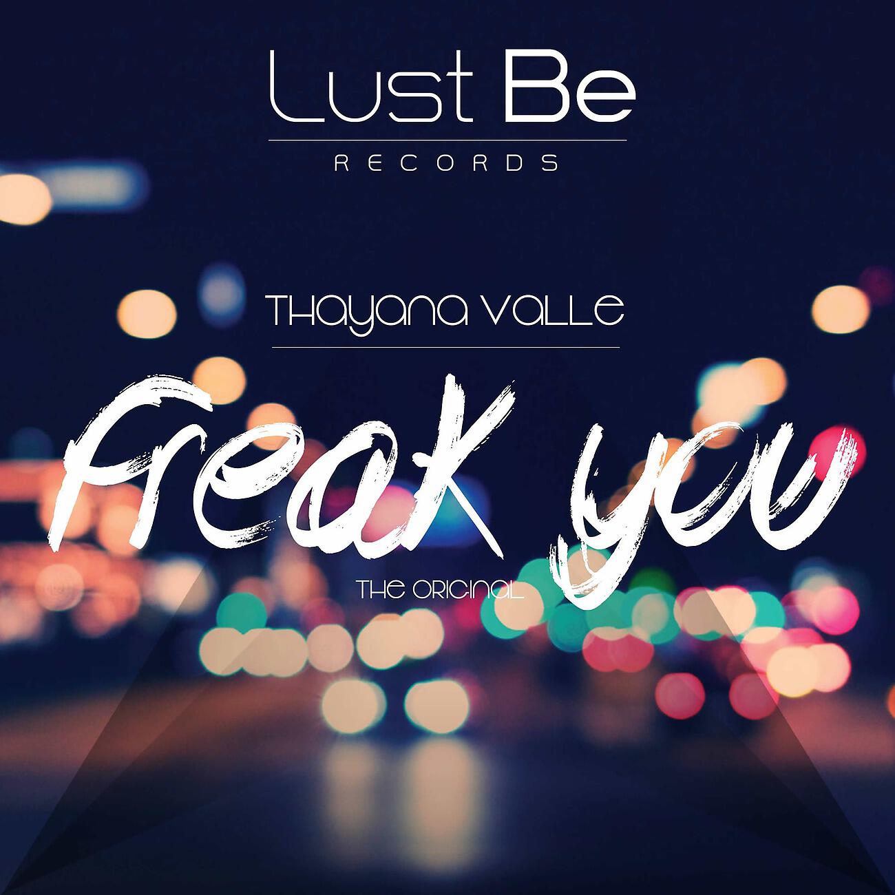Thayana Valle - Freak You