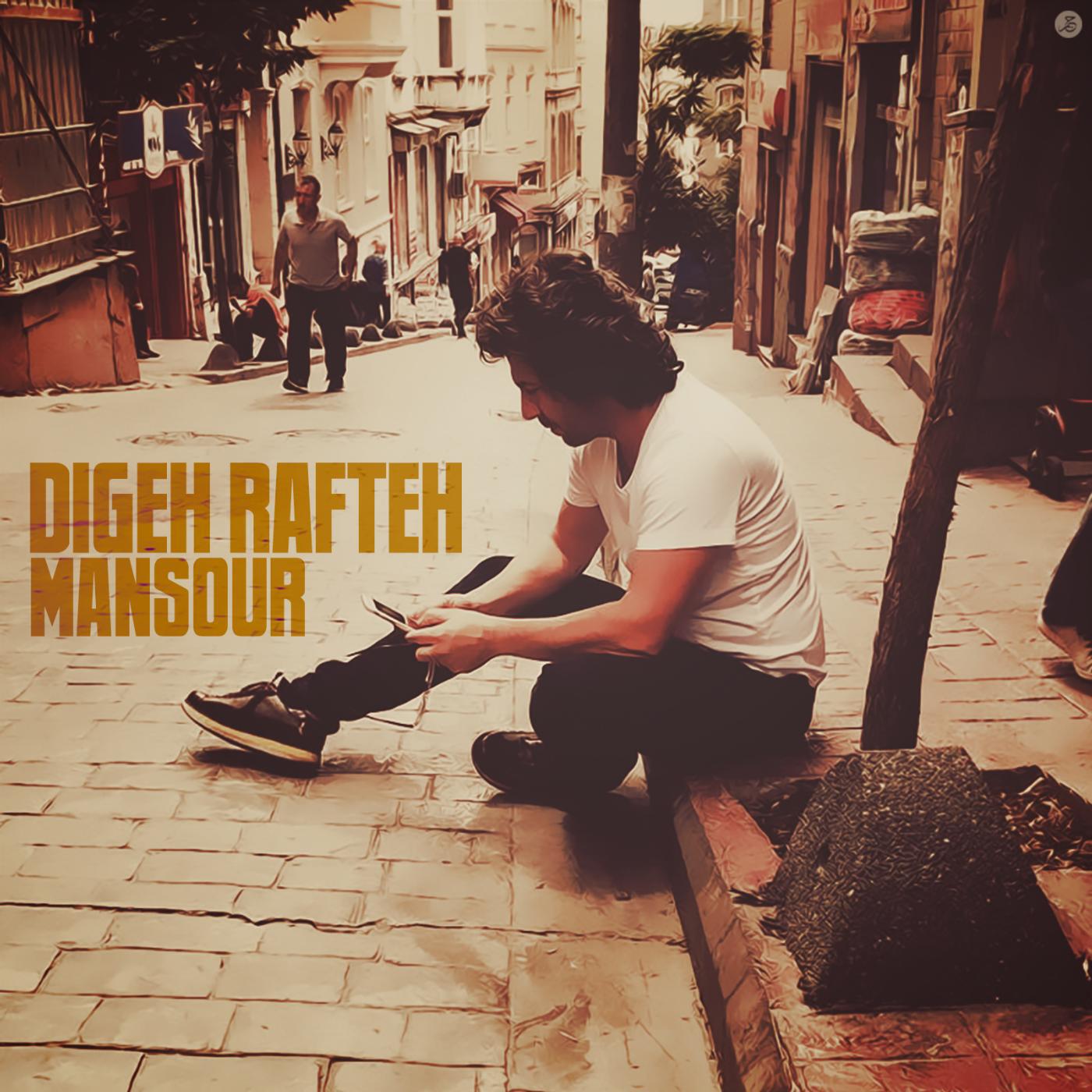 MANSOUR - Digeh Rafteh