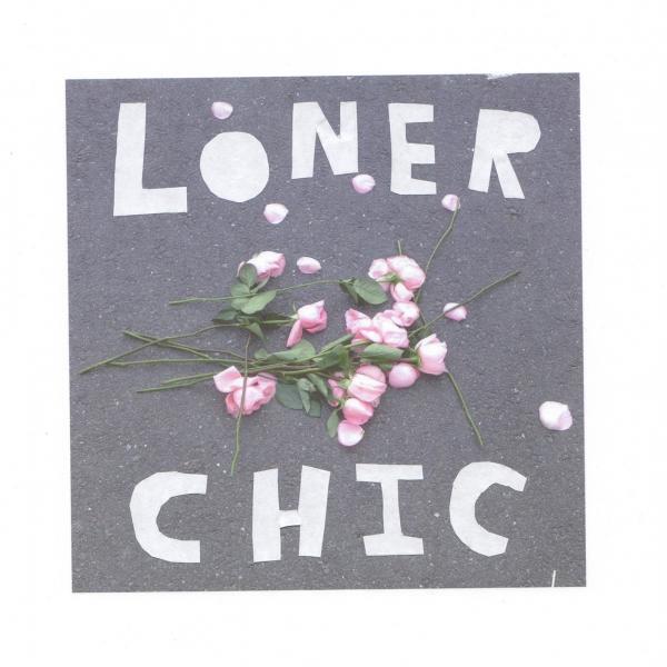 Loner Chic - Be A Burnout