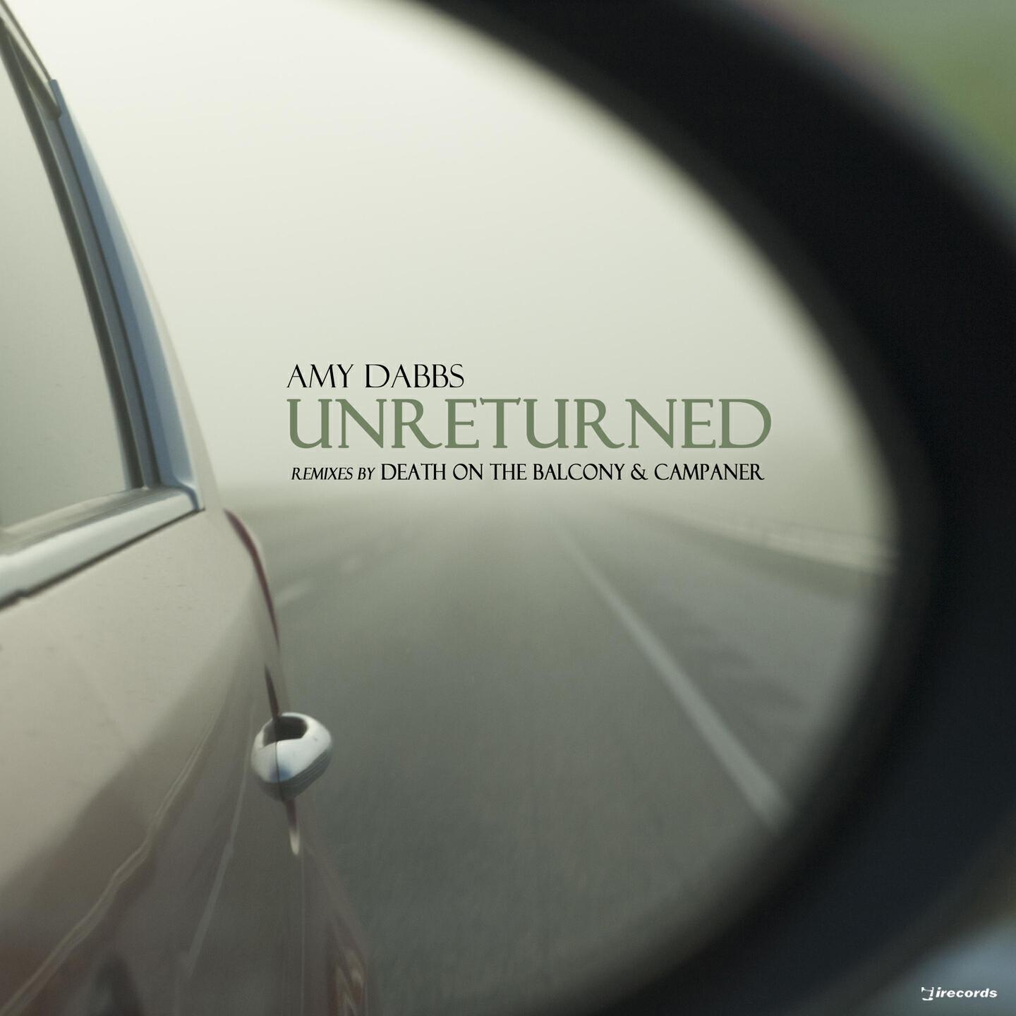 Amy Dabbs - Unreturned (Death on the Balcony Remix)