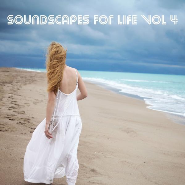 Постер альбома Soundscapes For Life, Vol. 4