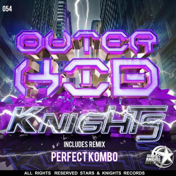 Outer Kid - Knights (perfect kombo Remix)