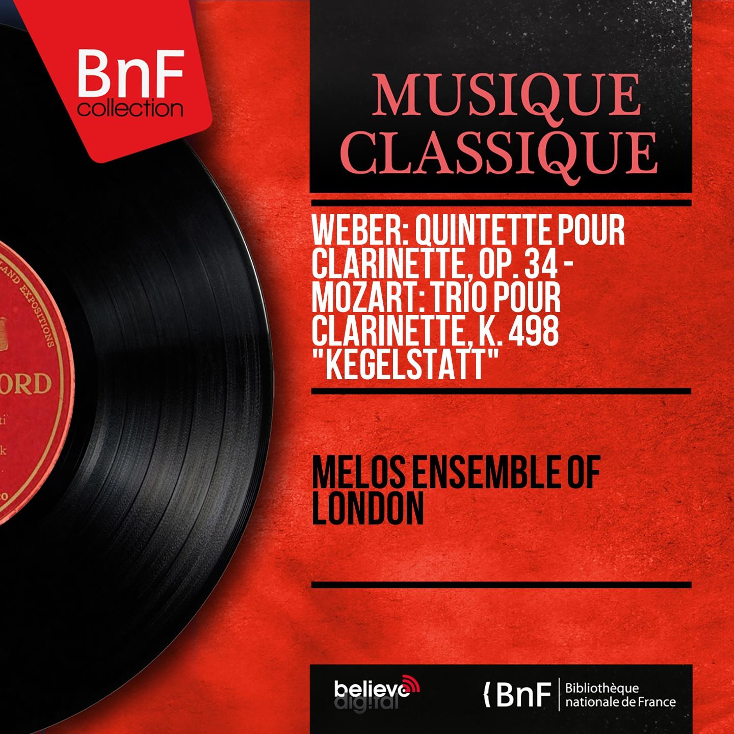 Постер альбома Weber: Clarinet Quintet, Op. 34 - Mozart: Clarinet Trio, K. 498 "Kegelstatt" (Stereo Version)