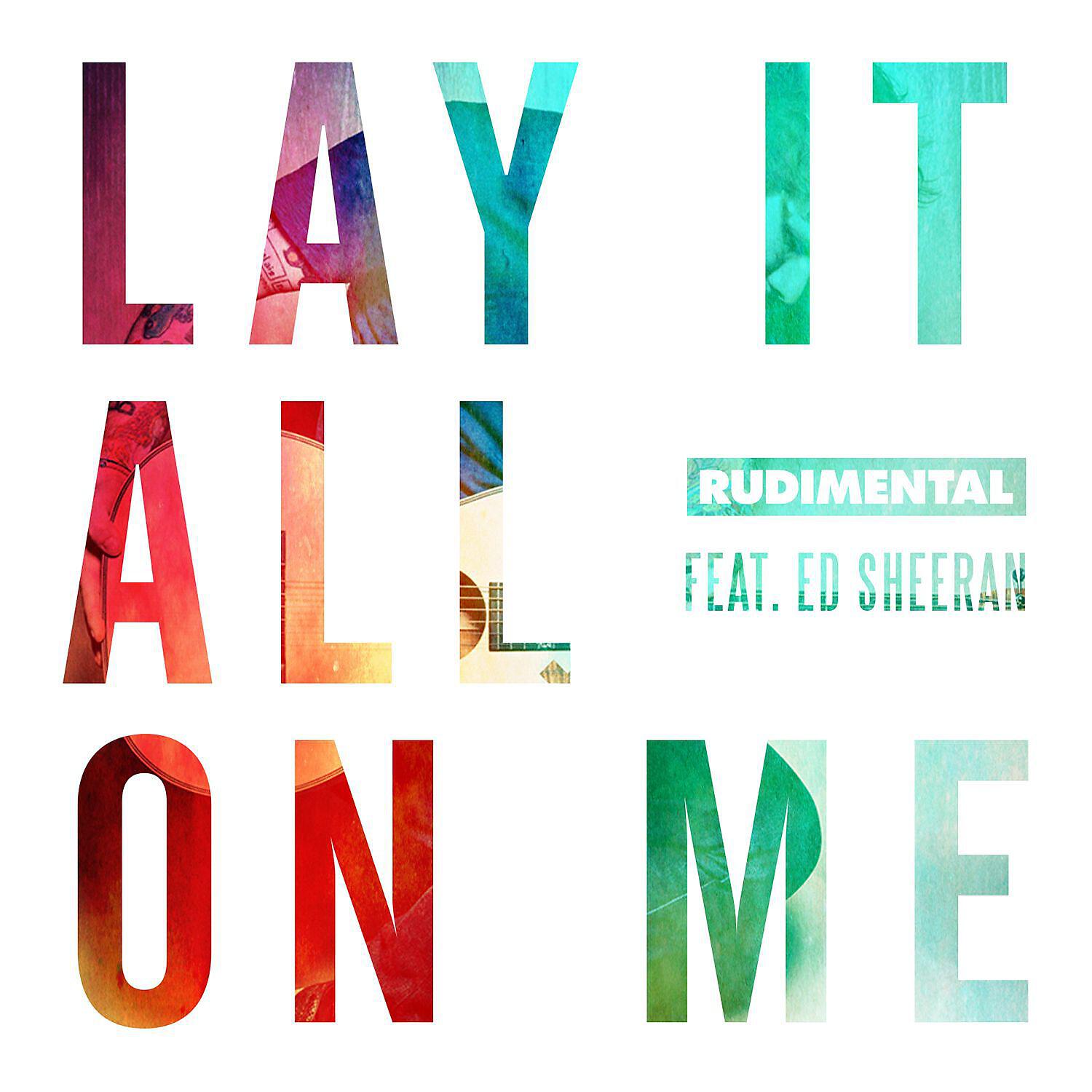 Rudimental - Lay It All on Me (feat. Ed Sheeran)