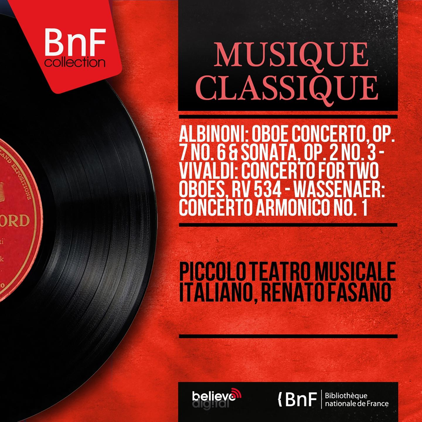 Постер альбома Albinoni: Oboe Concerto, Op. 7 No. 6 & Sonata, Op. 2 No. 3 - Vivaldi: Concerto for Two Oboes, RV 534 - Wassenaer: Concerto armonico No. 1 (Mono Version)