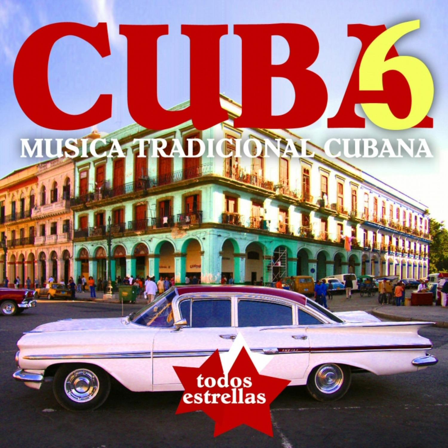 Постер альбома Cuba 6. Música tradicional cubana
