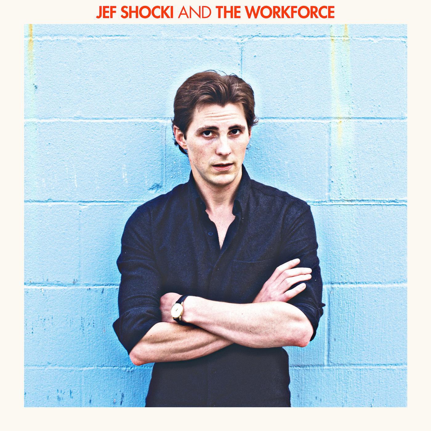 Jef Shocki and the Workforce - Bootstraps, Baby!