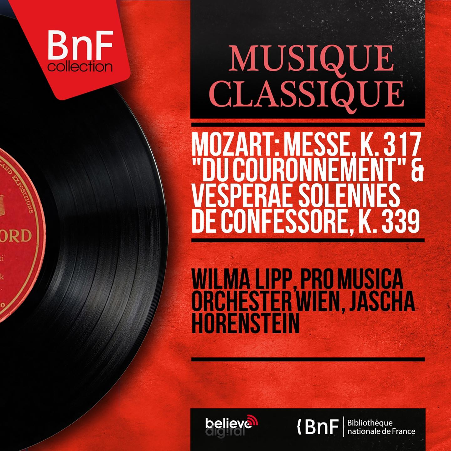 Постер альбома Mozart: Messe, K. 317 "Du couronnement" & Vesperae solennes de confessore, K. 339 (Mono Version)