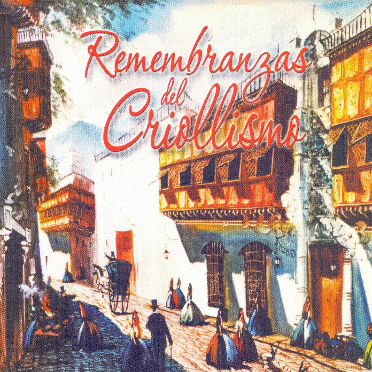 Постер альбома Remembranzas del Criollismo