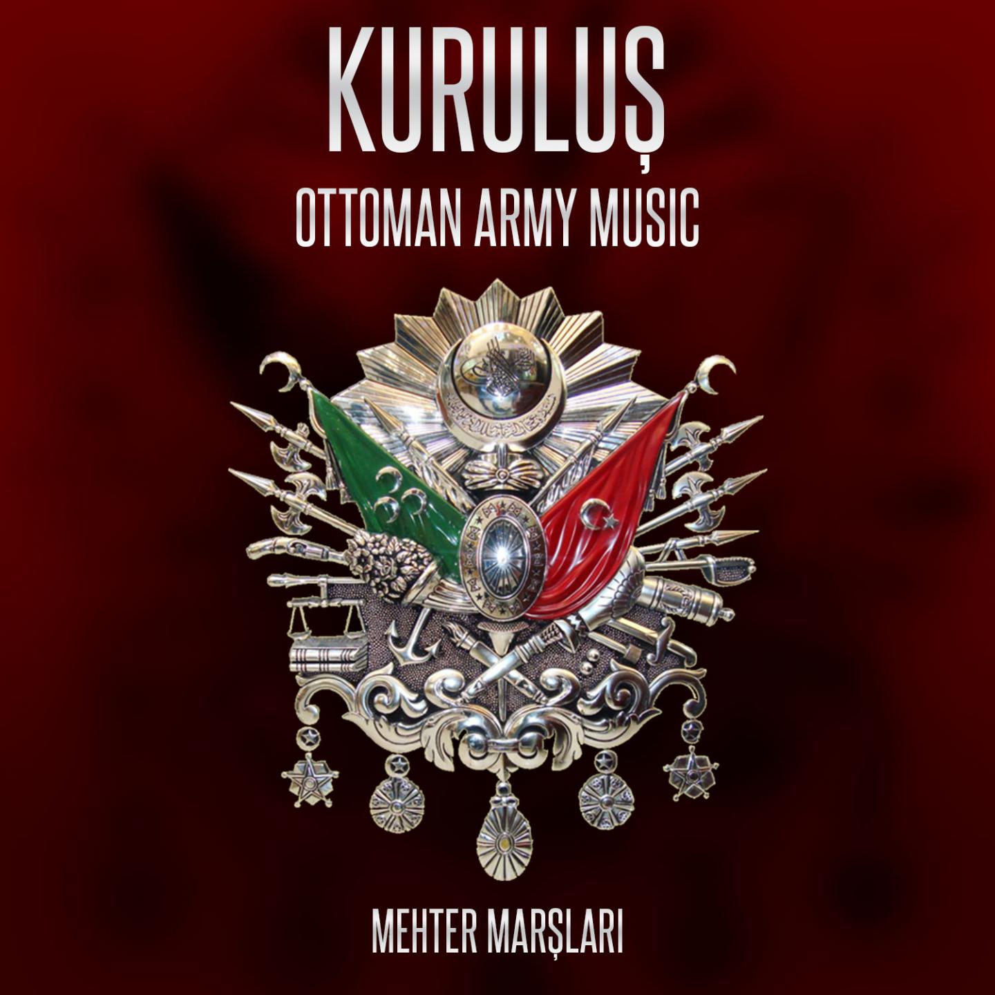 Постер альбома Kuruluş - Mehter Marşları