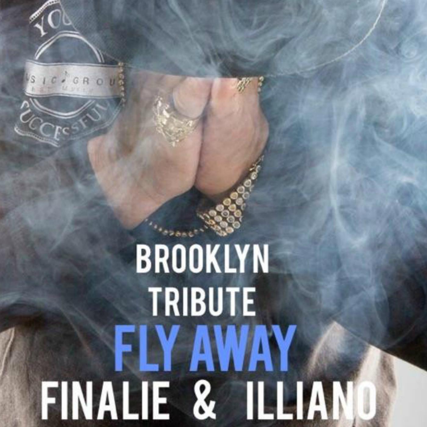 Finalie - Fly Away (Brooklyn) [feat. Illiano]